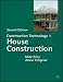 Construction Technology 1: House Construction (Building and Surveying Series)