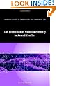 The Protection of Cultural Property in Armed Conflict (Cambridge Studies in International and Comparative Law)