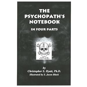 Psychopath's Notebook - Christopher S Hyatt