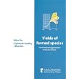 Yields of Farmed Species: Constraints and Opportunities in the 21st Century (University of Nottingham Easter School in... by  R. Sylvester-Bradley and J. Wiseman