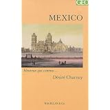 Mexico : Portrait d'une villepar D�sir� Charnay