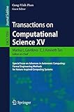 Transactions on computational science XV : special issue on advances in autonomic computing : formal engineering methods for nature-inspired computing systems