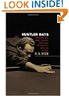 Hustler Days: Minnesota Fats, Wimpy Lassiter, Jersey Red, and America's Great Age of Pool