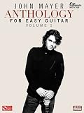 John Mayer Anthology For Easy Guitar