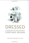 Dressed: A Century of Hollywood Costume Design