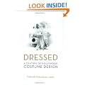Dressed: A Century of Hollywood Costume Design