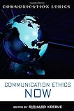 Communication ethics now