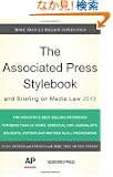 The Associated Press Stylebook 2013 (Associated Press Stylebook and Briefing on Media Law)