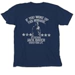 41ObJFoF0rL. SL160 SS150  #7: TS272 Jack Bauer Saved Your Life 24 Twenty Four T Shirt