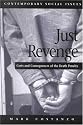 Just Revenge: Costs and Consequences of the Death Penalty