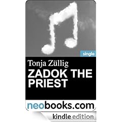 Neobooks - Zadok, the Priest: Eine Musikgeschichte