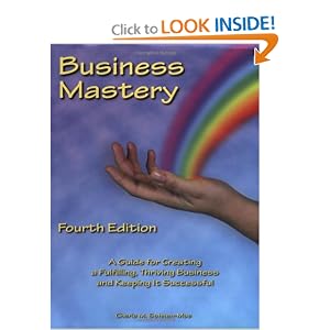 Business Mastery: A Guide for Creating a Fulfilling, Thriving Business and Keeping it... by Cherie M Sohnen-Moe