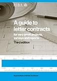 A guide to letter contracts : for very small projects, surveys and reports