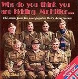 Dad`s Army Music From the TV Show [Authorised Edition] Past Times