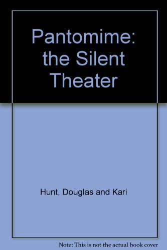 Pantomime: the Silent Theater