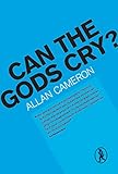 Can the gods cry?