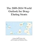 The 2009-2014 World Outlook for Drug-Eluting Stents