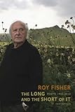 The Long and the Short of It: Poems 1955-2010