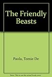 The Friendly beasts : an old English Christmas carol