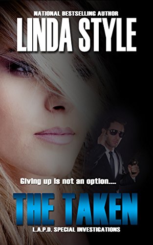THE TAKEN (L.A.P.D. Special Investigations Book 2)
