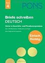 PONS Briefe schreiben Deutsch: Sicher in Gesch&auml;fts- und Privatkorrespondenz. Musterbriefe, Bewerbungen und E-Mails