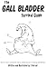The Gall Bladder Survival Guide