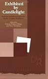 Exhibited by Candlelight: Sources and Developments in the Gothic Tradition (D Q R Studies in Literature)