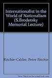 The internationalist in the world of nationalism