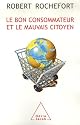 Le bon consommateur et le mauvais citoyen