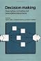 Decision Making: Descriptive, Normative, and Prescriptive Interactions