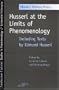 Husserl at the Limits of Phenomenology (SPEP): Including Texts