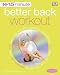 15-minute Fitness Better Back Workout: Get Real Results Anytime, Anywhere Four 15-minute Workouts