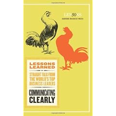 Commuincating Clearly (Harvard Lessons Learned)