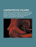 Cantantes en italiano: Andrea Bocelli, Sarah Brightman, Miguel Bosé, Elisa Toffoli, Iva Zanicchi, Nek, Noemi, Laura Pausini, Tiziano Ferro (Spanish Edition)