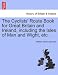 The Cyclists' Route Book for Great Britain and Ireland, Including the Isles of Man and Wight, Etc.