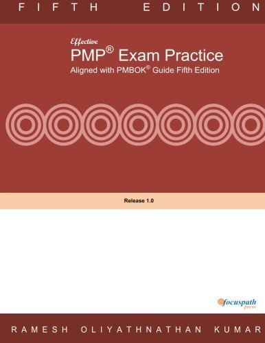 Effective PMP Exam Practice Aligned with PMBOK Fifth Edition by Mr Ramesh Oliyathnathan Kumar (2013-09-15)