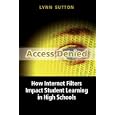  Access Denied: How Internet Filters Impact Student Learning in High Schools 