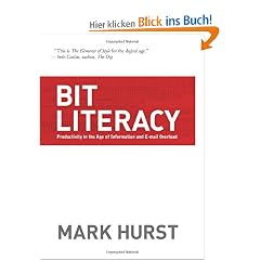 Bit Literacy: Productivity in the Age of Information and E-mail Overload