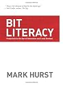 Bit Literacy: Productivity in the Age of Information and E-mail Overload