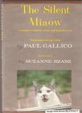 The Silent Miaow: A Manual for Kittens, Strays, and Homeless Cats