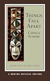 Things Fall Apart (Norton Critical Editions) [Paperback] [2008] Reprint Ed. Chinua Achebe, Francis Abiola Irele