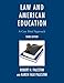 Law and American Education: A Case Brief Approach