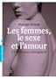 Les femmes, le sexe et l'amour