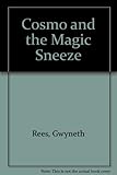 Cosmo and the magic sneeze