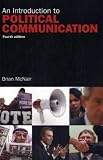 An Introduction to Political Communication