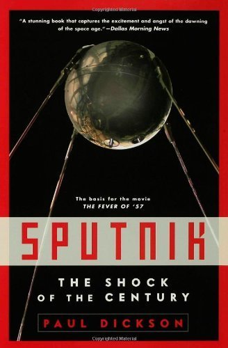 Sputnik: The Shock of the Century Hardcover - May 29, 2007