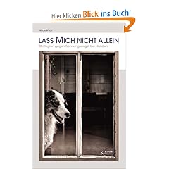 Lass mich nicht allein: Strategien gegen Trennungsangst bei Hunden