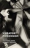 Vibratory modernism