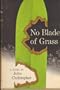 No Blade of Grass