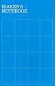 Maker's Notebook